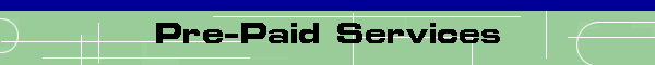 Pre-Paid Services